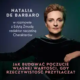 Jak budować poczucie własnej wartości, gdy rzeczywistość przytłacza? Dodaj do koszyka