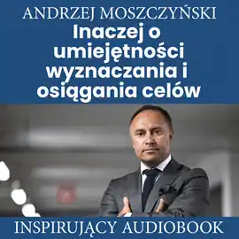 Łatwy zwrot Inaczej o umiejętności wyznaczania i osiągania celów