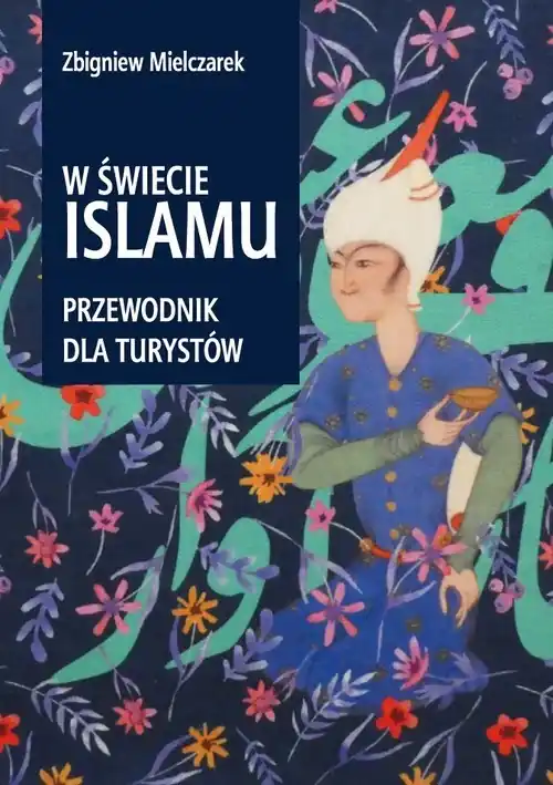 Zniżka W świecie Islamu Przewodnik dla turystów