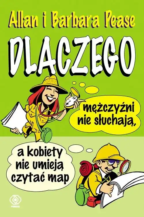 Dlaczego mężczyźni nie słuchają, a kobiety nie umieją czytać Kup online