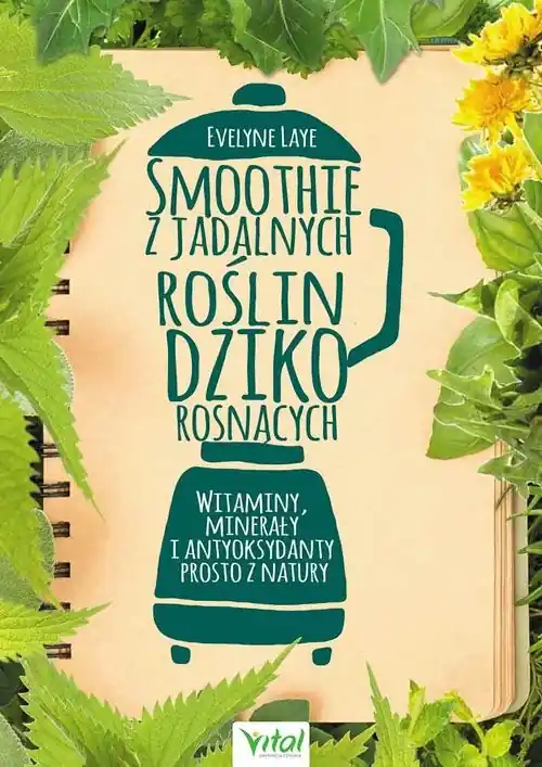 Hit cenowy Smoothie z jadalnych roślin dziko rosnących
