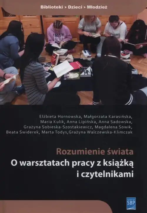 Rozumienie świata O warsztatach pracy z książką i czytelnikami + CD Darmowy zwrot