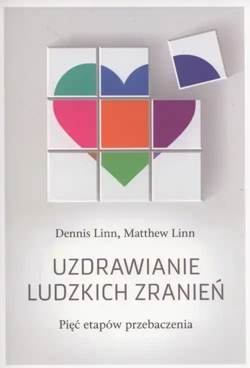 Uzdrawianie ludzkich zranień Pięć etapów przebaczenia Bezpieczna płatność