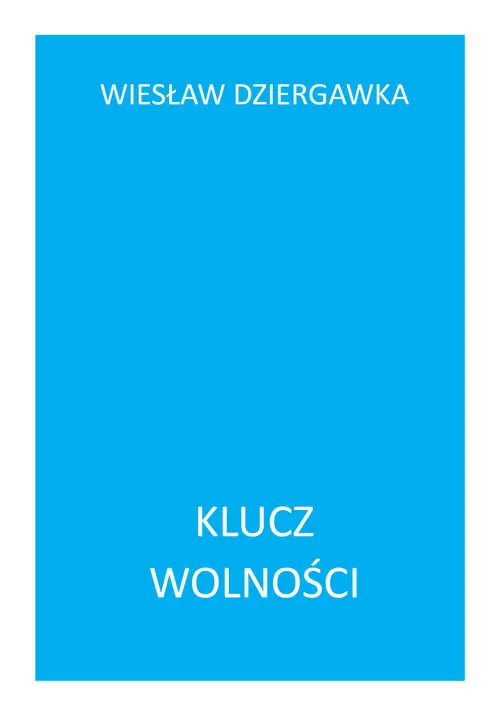 Klucz wolności Tylko dziś