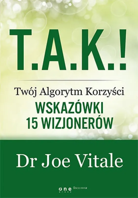 Cena promocyjna T.A.K.! - Twój Algorytm Korzyści. Wskazówki 15 wizjonerów
