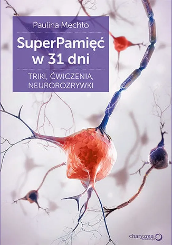 Zniżka SuperPamięć w 31 dni. Triki, ćwiczenia, neurorozrywki