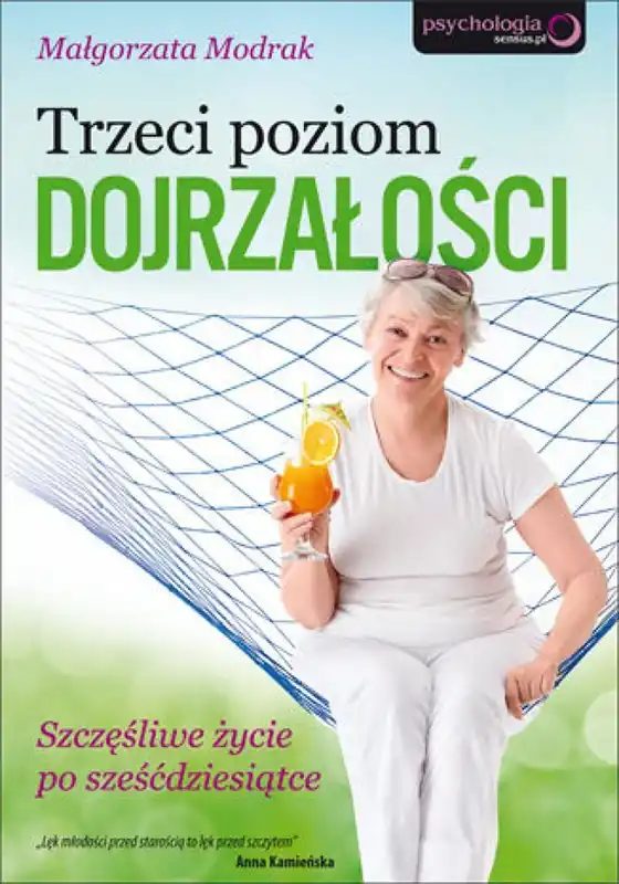 Cena promocyjna Trzeci poziom dojrzałości. Szczęśliwe życie po sześćdziesiątce