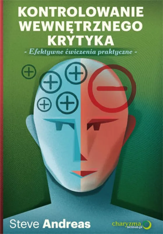 Kontrolowanie wewnętrznego krytyka. Efektywne ćwiczenia praktyczne Oferta czasowa