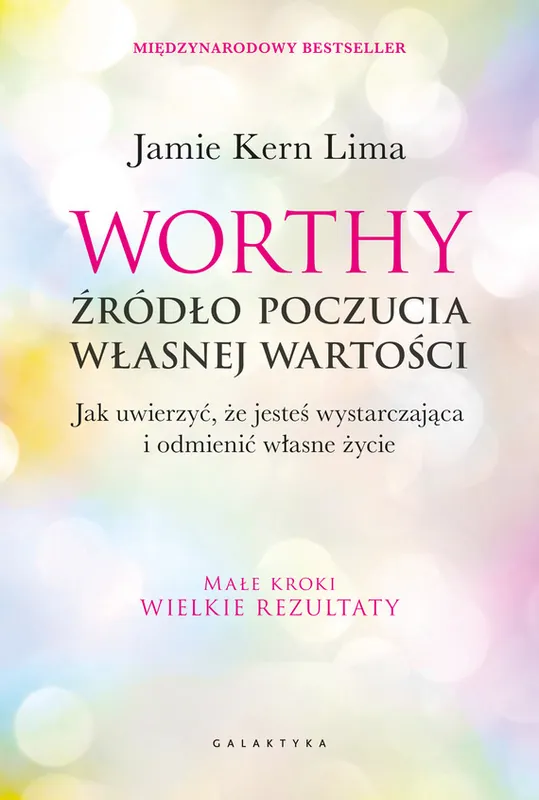 Worthy - źródło poczucia własnej wartości. Jak uwierzyć, że jesteś wystarczająca i odmienić własne życie Obniżka ceny