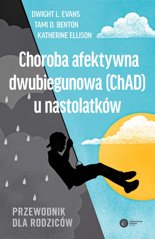 Choroba afektywna dwubiegunowa (ChAD) u nastolatków. Przewodnik dla rodziców Okazja