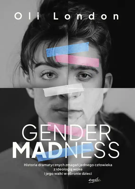 Obniżka ceny Gender Madness. Historia dramatycznych zmagań jednego człowieka z ideologią woke i jego walki w obronie dzieci