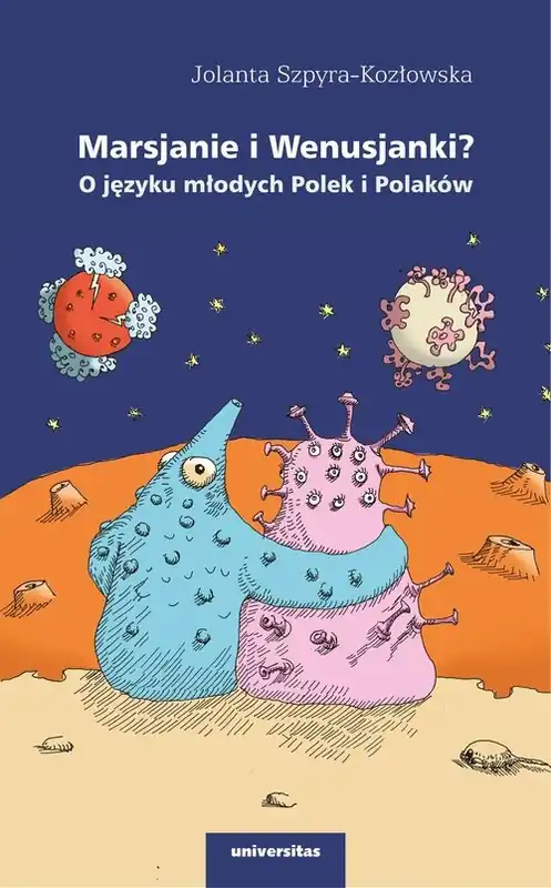 Oferta czasowa Marsjanie i Wenusjanki? O języku młodych Polek i Polaków