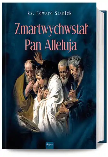 Do wyczerpania zapasów Zmartwychwstal Pan Alleluja