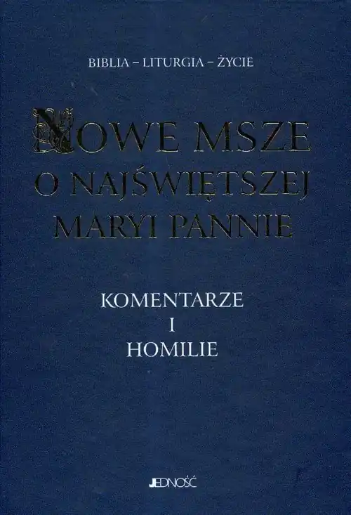 Okazja Nowe Msze o Najświętszej Maryi Pannie Komentarze i homilie