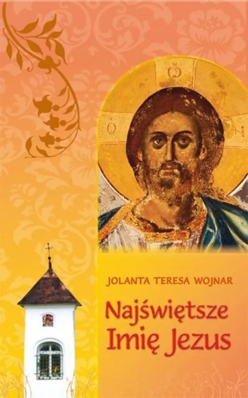 Ostatnie sztuki Najświętsze imię Jezus Teksty do rozważania wezwań Litanii do Najświętszego Imienia Jezus