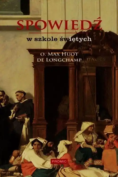 Spowiedź w szkole świętych Łatwy zwrot