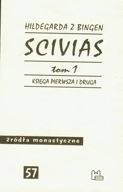 Scivias Tom 1 Księga pierwsza i druga Popularny