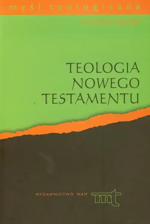 Najlepsza cena Teologia Nowego Testamentu Cztery Ewangelie, Dzieje Apostolskie, Listy św. Jana i Apokalipsa św. Jana