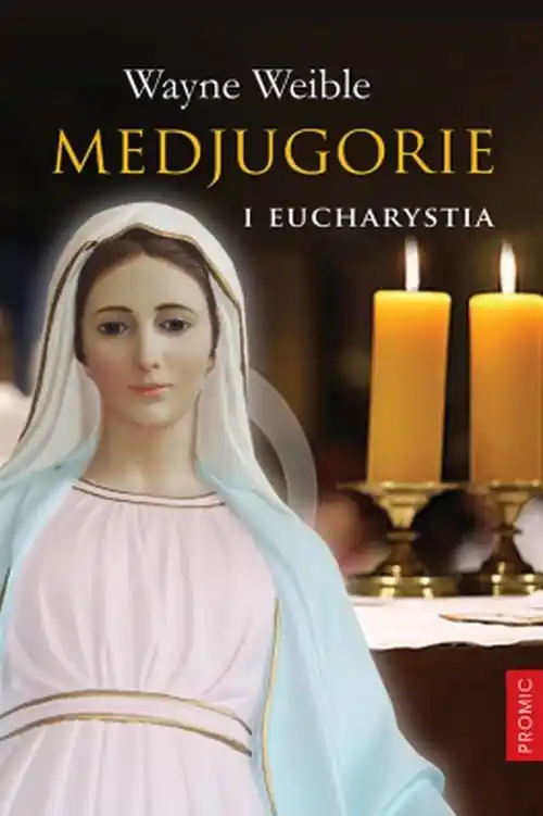 Medjugorie i Eucharystia Nowy