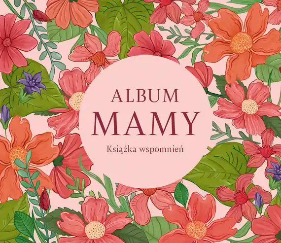 Album mamy. Książka wspomnień. Album rodzinny Nowy