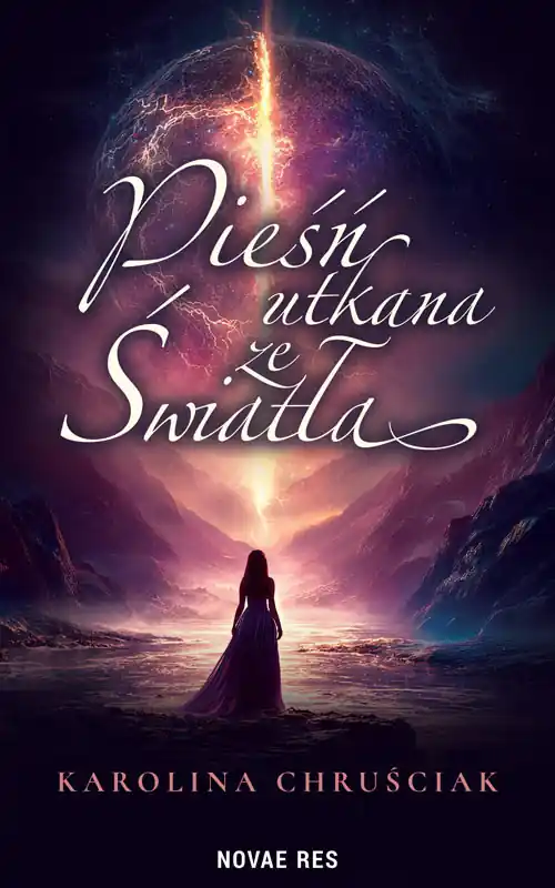 Pieśń utkana ze światła Zamów dziś