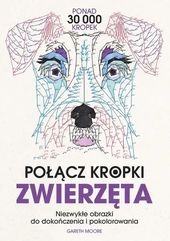 Połącz kropki. Zwierzęta. Niezwykłe obrazki do dokończenia i pokolorowania Łatwy zwrot