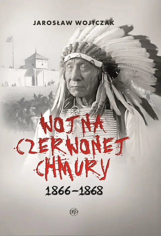 Wojna Czerwonej Chmury 1866 - 1868 Ostatnia szansa