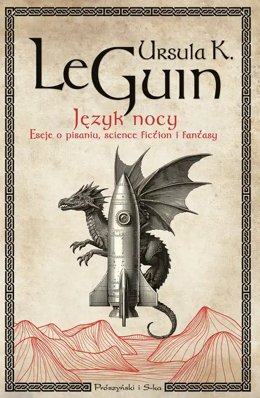 Język nocy. Eseje o pisaniu, science fiction i fantasy Zamów dziś