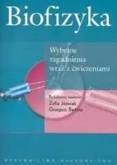 Szybka dostawa Biofizyka wybrane zagadnienia wraz z ćwiczeniami