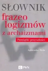 Promocja Słownik frazeologizmów z archaizmami