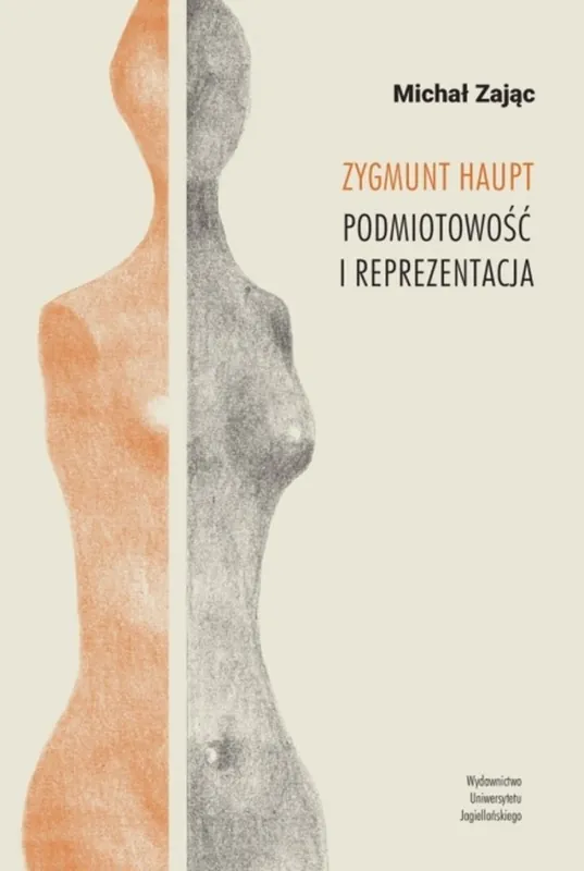 Zygmunt Haupt. Podmiotowość i reprezentacja Nie przegap