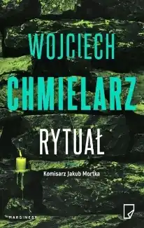 Komisarz Jakub Mortka. Tom 7. Rytuał Okazja