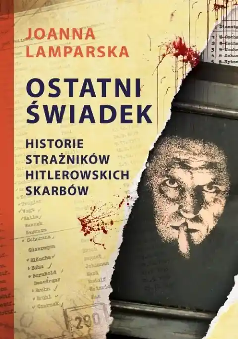 Bezpieczne zakupy Ostatni świadek. Historie strażników hitlerowskich skarbów