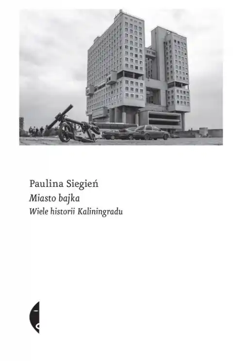 Promocja Miasto bajka. Wiele historii Kaliningradu