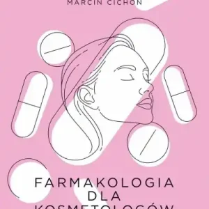 Ostatnie sztuki Farmakologia dla kosmetologów