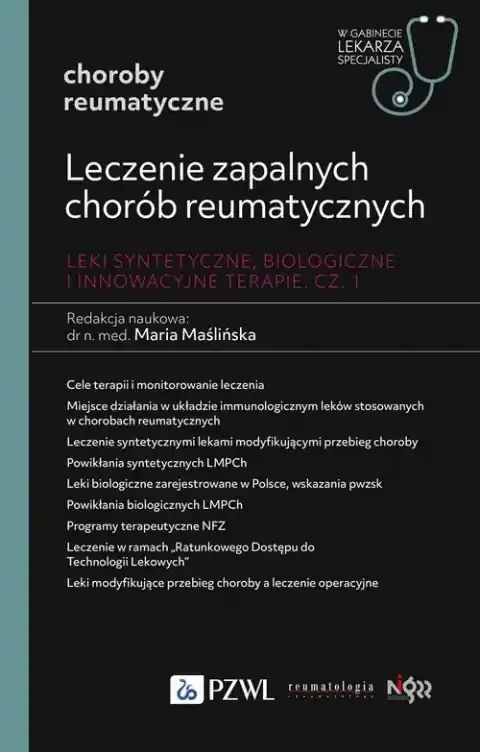 Taniej Leczenie zapalnych chorób reumatycznych. Leki syntetyczne, biologiczne i innowacyjne terapie. Część 1.