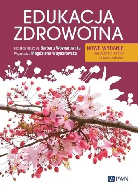 Oferta limitowana Edukacja zdrowotna. Podstawy teoretyczne, metodyka, praktyka. Wydanie nowe