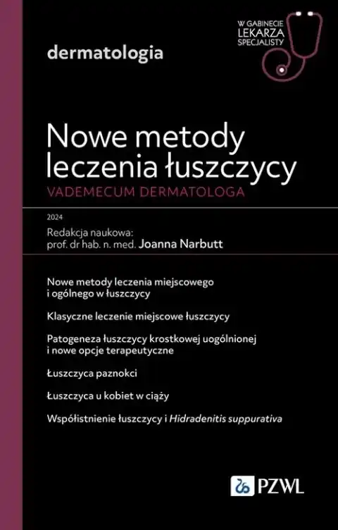 Nowe metody leczenia łuszczycy. Vademecum dermatologa Cena promocyjna