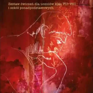 Zamów dziś Skoncentruj się                                                Zestaw ćwiczeń dla uczniów klas VII–VIII i szkół ponadpodstawowych