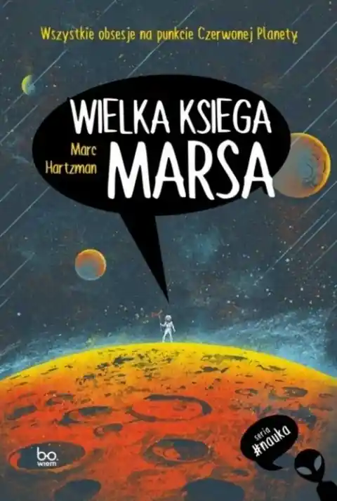 Wielka księga Marsa Wszystkie obsesje na punkcie Czerwonej Planety Super okazja