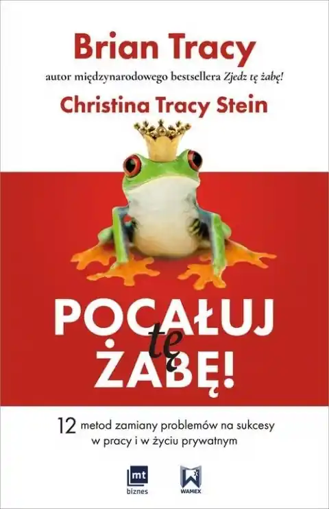 Pocałuj tę żabę! 12 metod zamiany problemów w sukcesy - w pracy i w życiu prywatnym Bezpieczne zakupy
