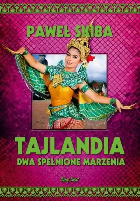 Wyjątkowa oferta Tajlandia. Dwa spełnione marzenia