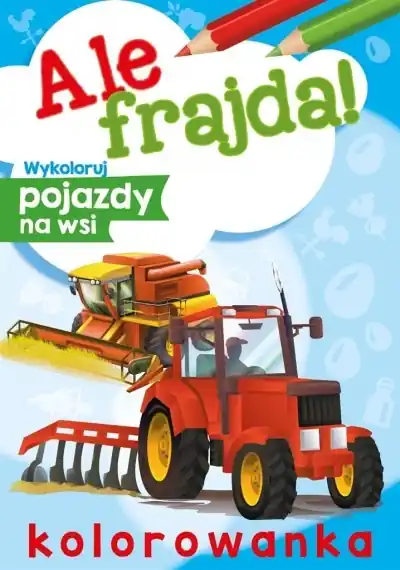 Dostępne od ręki Ale frajda! Wykoloruj pojazdy na wsi