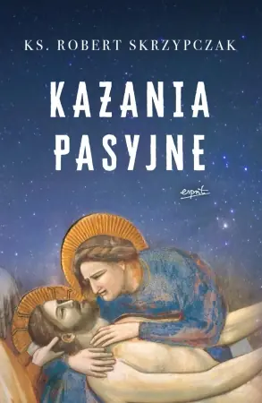 Kazania pasyjne - Robert Skrzypczak Darmowy zwrot