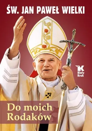 Do moich Rodaków - Jan Paweł II Wysoka jakość