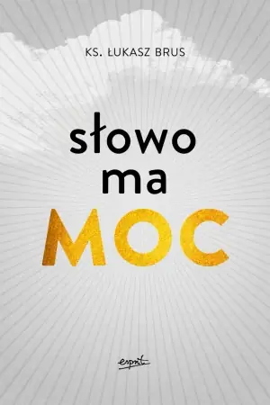 Oferta Słowo ma moc - Łukasz Brus