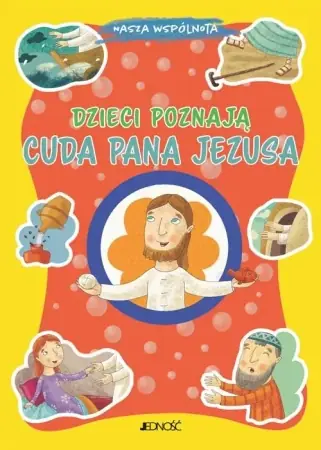 Szybka dostawa Dzieci poznają cuda Pana Jezusa - Marco Pappalardo, Tommaso D'Incalci, Krystyna Koz