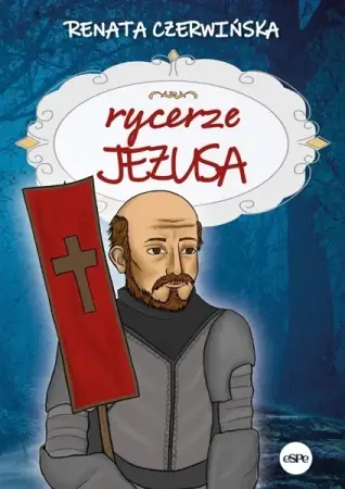 Rycerze Jezusa - Renata Czerwińska Nowy
