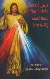 Hit cenowy Boże bogaty w miłosierdzie, okaż nam swą łaskę - praca zbiorowa