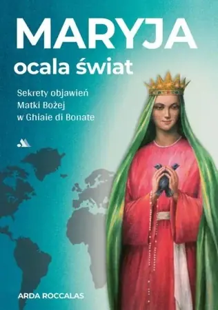 Maryja ocala świat - Arda Roccalas Cena promocyjna